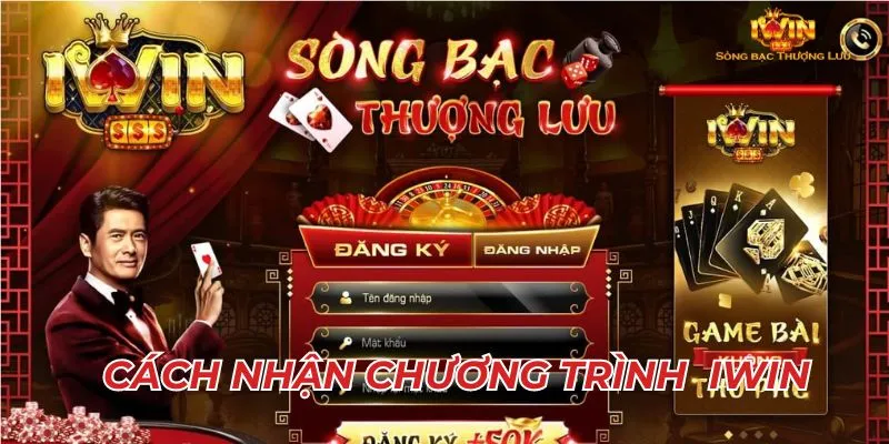 Hướng dẫn nhận chương trình quà tặng Iwin