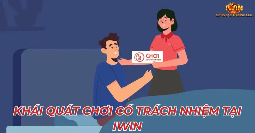 Giới thiệu chơi có trách nhiệm tại iWin