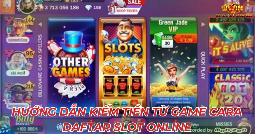 Hướng dẫn kiếm tiền từ game cara daftar slot online