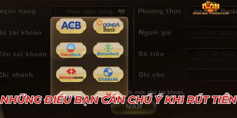 Những điều bạn cần chú ý khi rút tiền